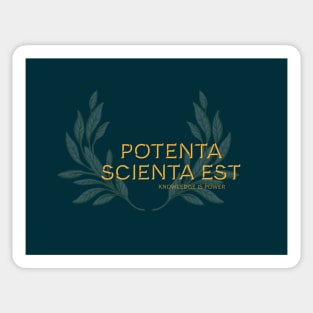 Potenta Scienta Est, Knowledge is Power. Latin maxim. Sticker